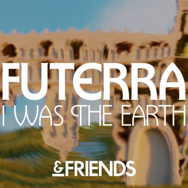 FuTerra | I Was The Earth